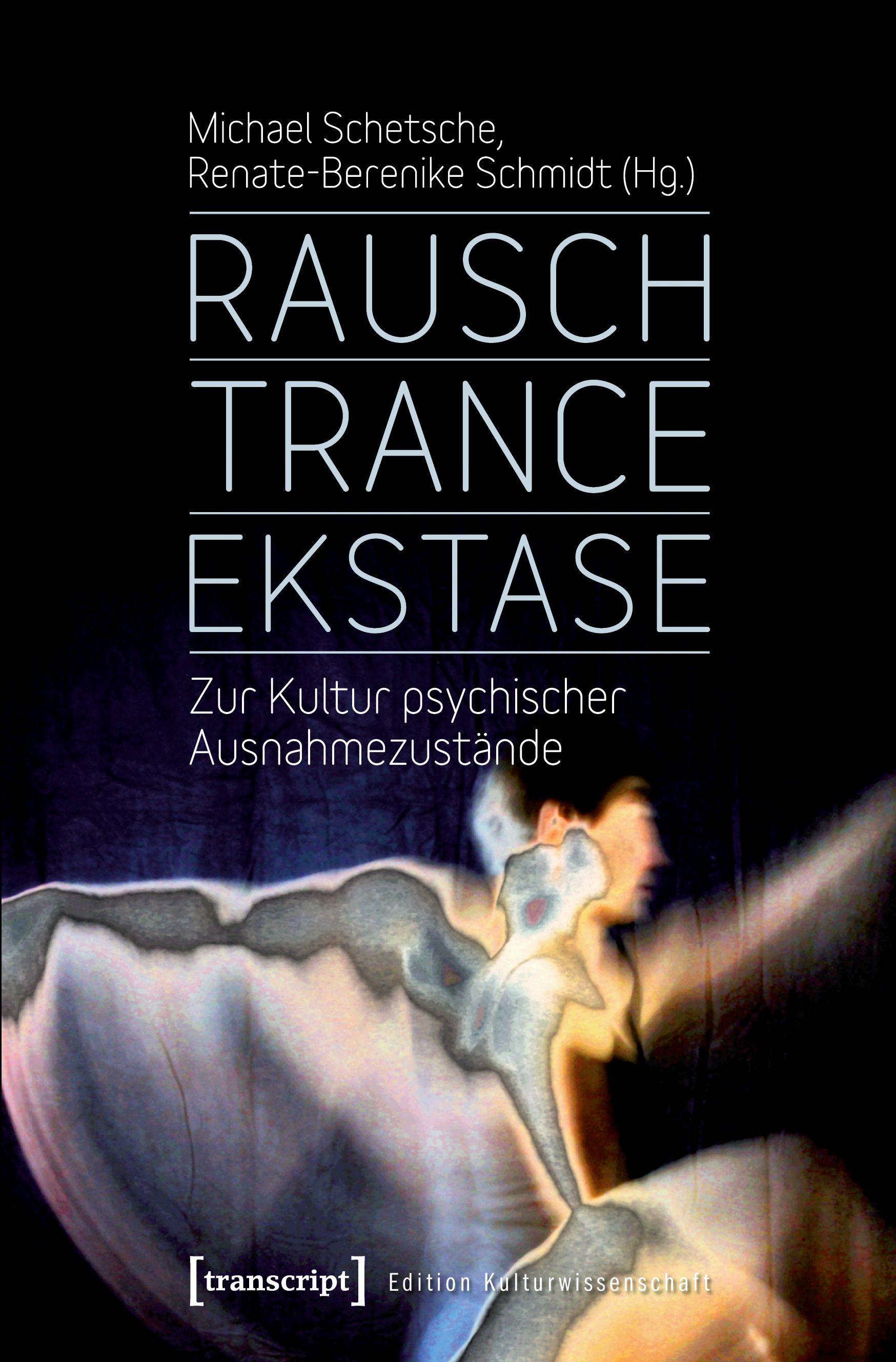 Vorderes Coverbild Rausch - Trance - Ekstase