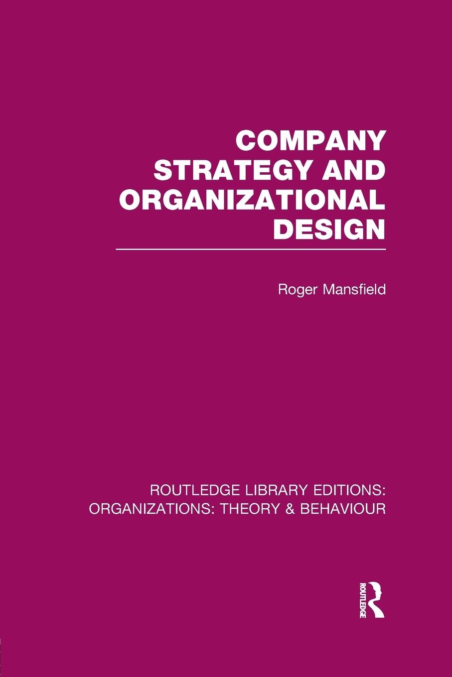Vorderes Coverbild Company Strategy and Organizational Design (RLE