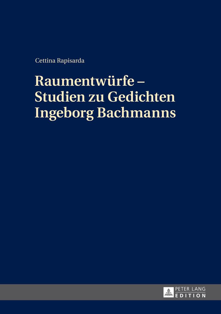 Vorderes Coverbild Raumentwürfe - Studien zu Gedichten Ingeborg Bachmanns