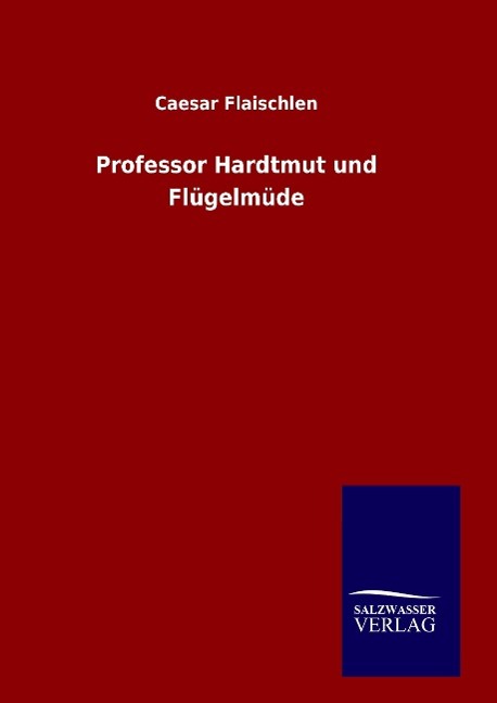 Vorderes Coverbild Professor Hardtmut und Flügelmüde
