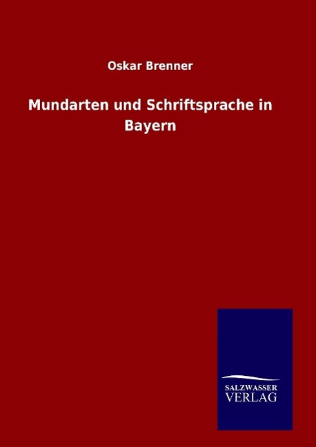 Vorderes Coverbild Mundarten und Schriftsprache in Bayern