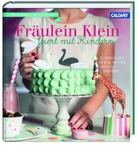 Vorderes Coverbild Fräulein Klein feiert mit Kindern