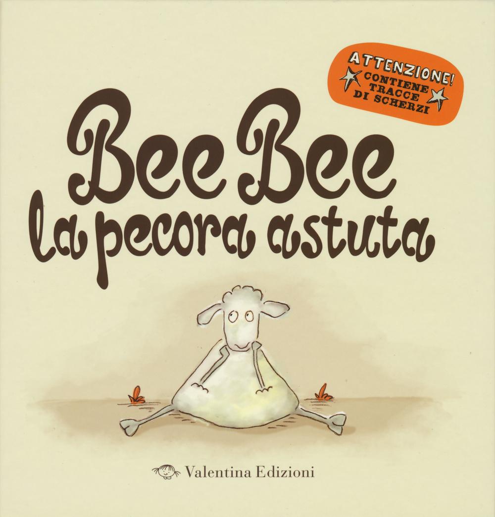 Vorderes Coverbild Bee bee la pecora astuta