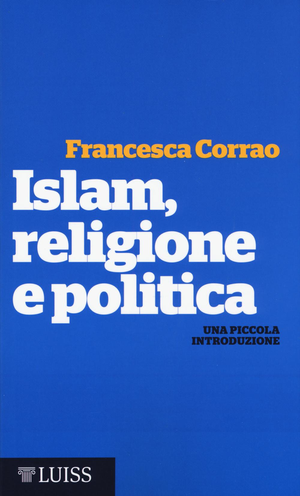 Vorderes Coverbild Islam, religione e politica. Una piccola introduzione