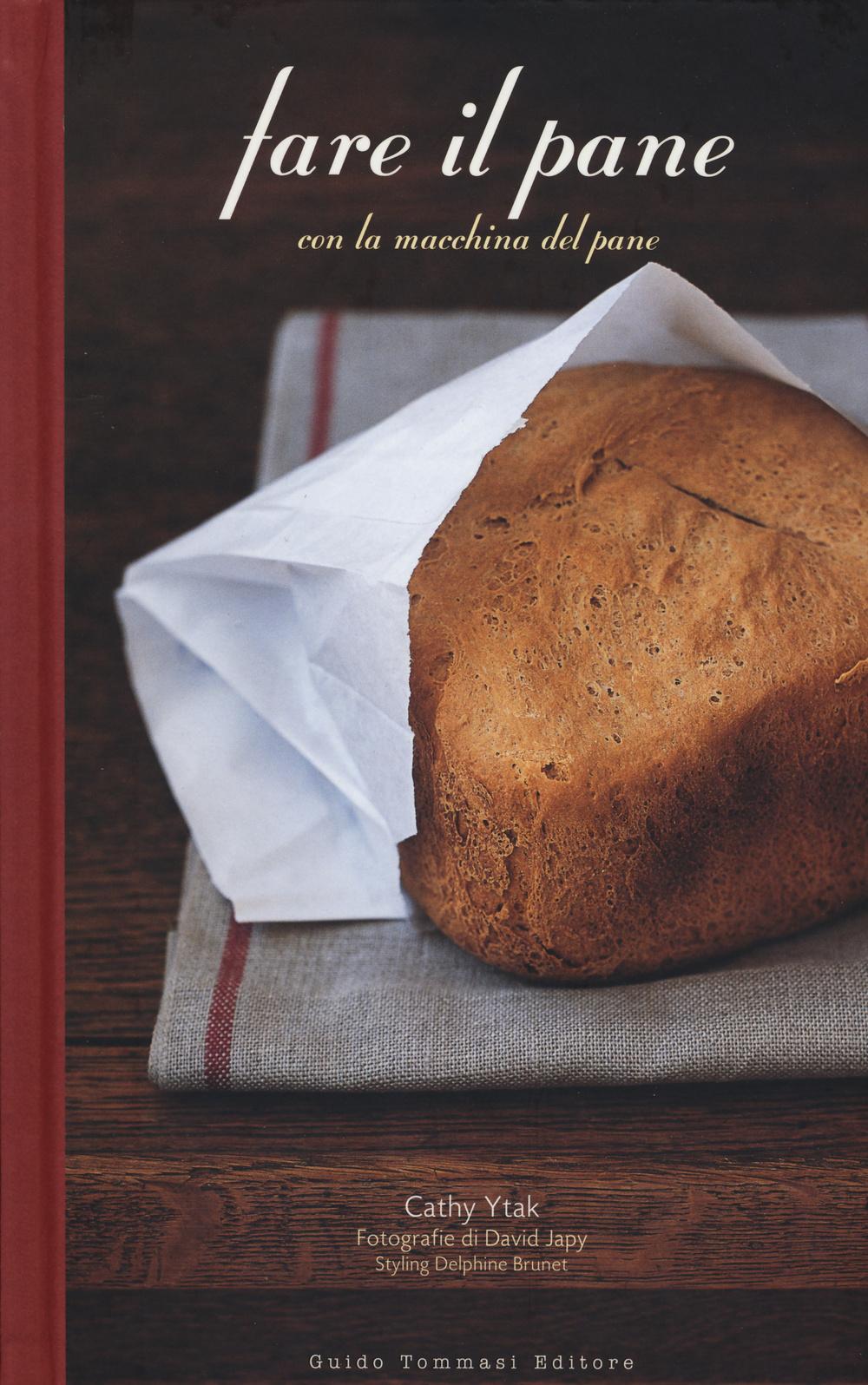 Vorderes Coverbild Fare il pane con la macchina del pane
