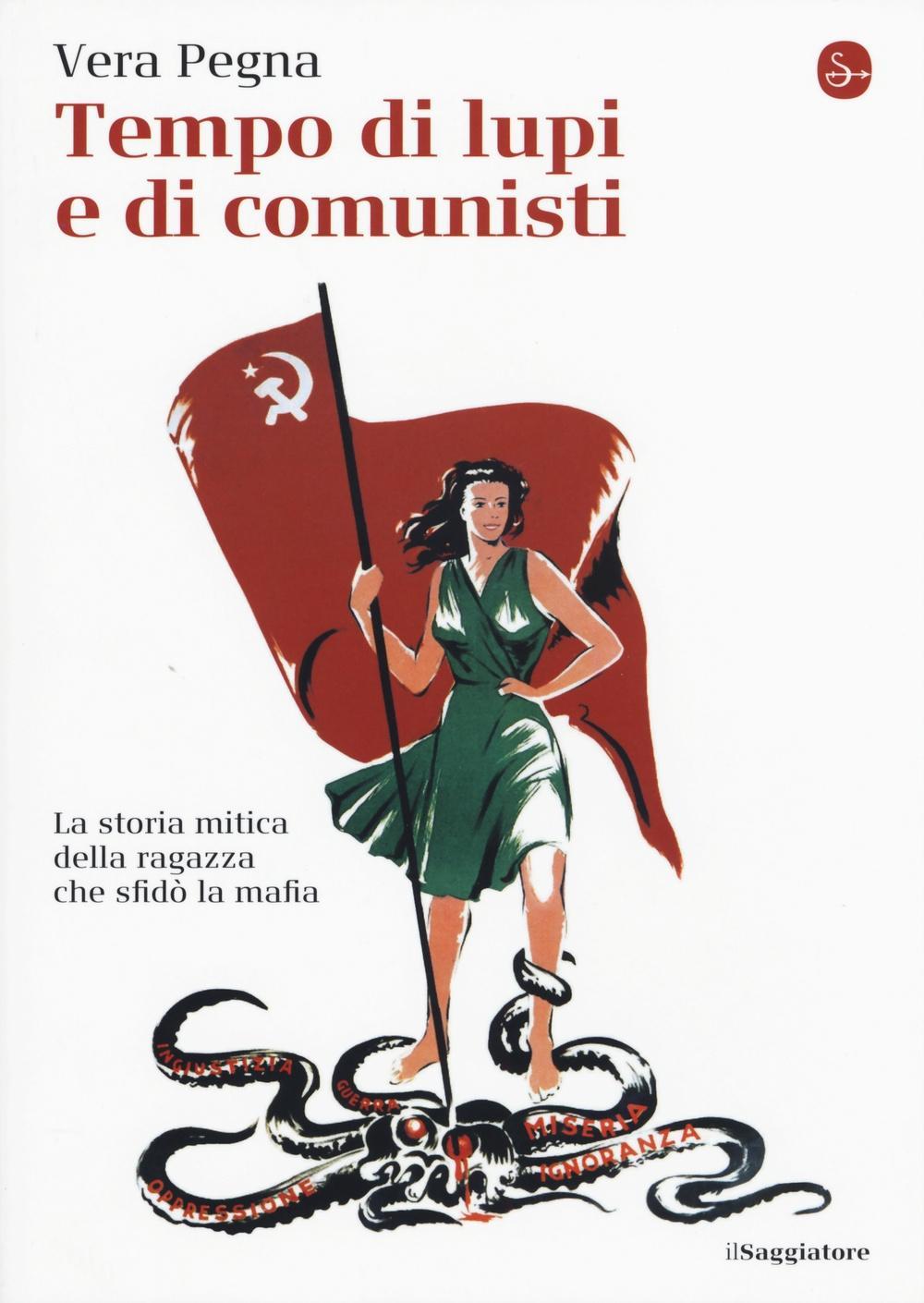 Vorderes Coverbild Tempo di lupi e di comunisti. La storia mitica della ragazza che sfidò la mafia