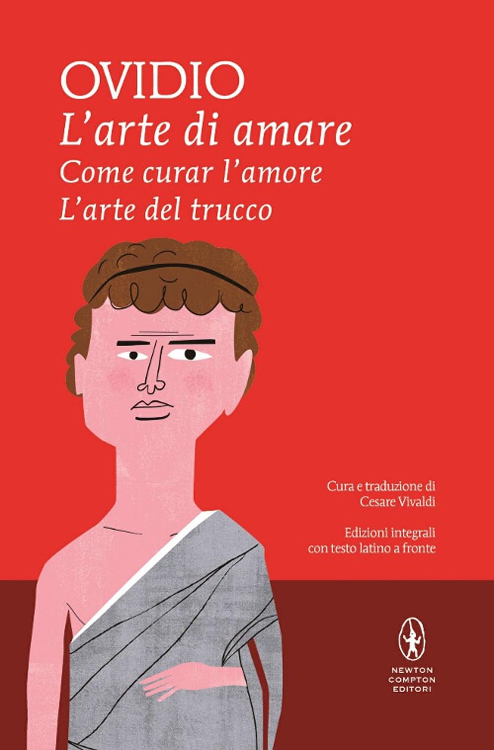 Vorderes Coverbild L' arte di amare-Come curar l'amore-L'arte del trucco. Testo latino a fronte