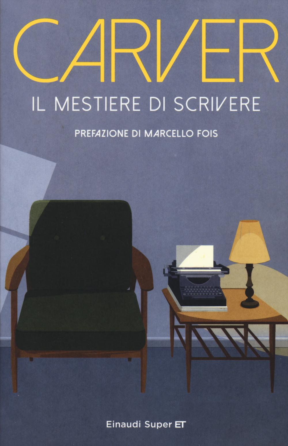 Vorderes Coverbild Il mestiere di scrivere. Esercizi, lezioni, saggi di scrittura creativa