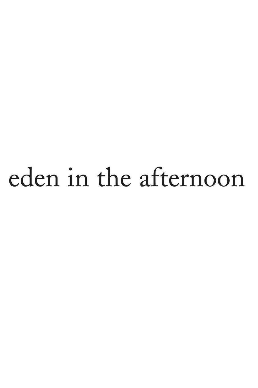 Vorderes Coverbild Eden in the Afternoon