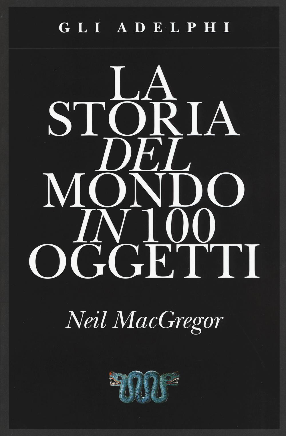 Vorderes Coverbild La storia del mondo in 100 oggetti