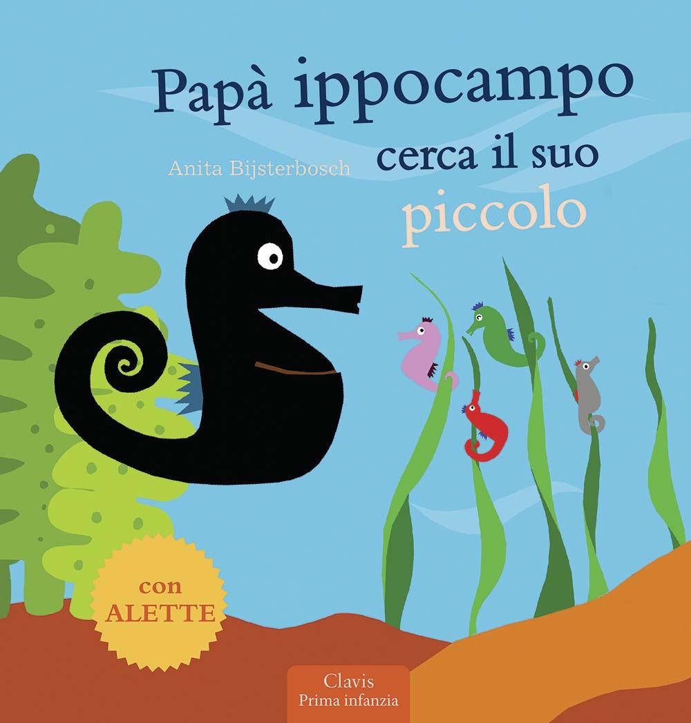 Vorderes Coverbild Papà Ippocampo cerca il suo piccolo