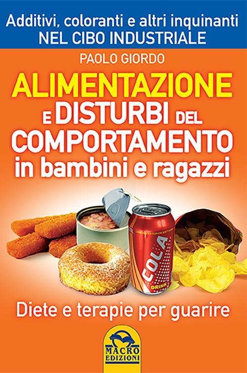 Vorderes Coverbild Alimentazione e disturbi del comportamento in bambini e ragazzi. Diete e terapie per guarire