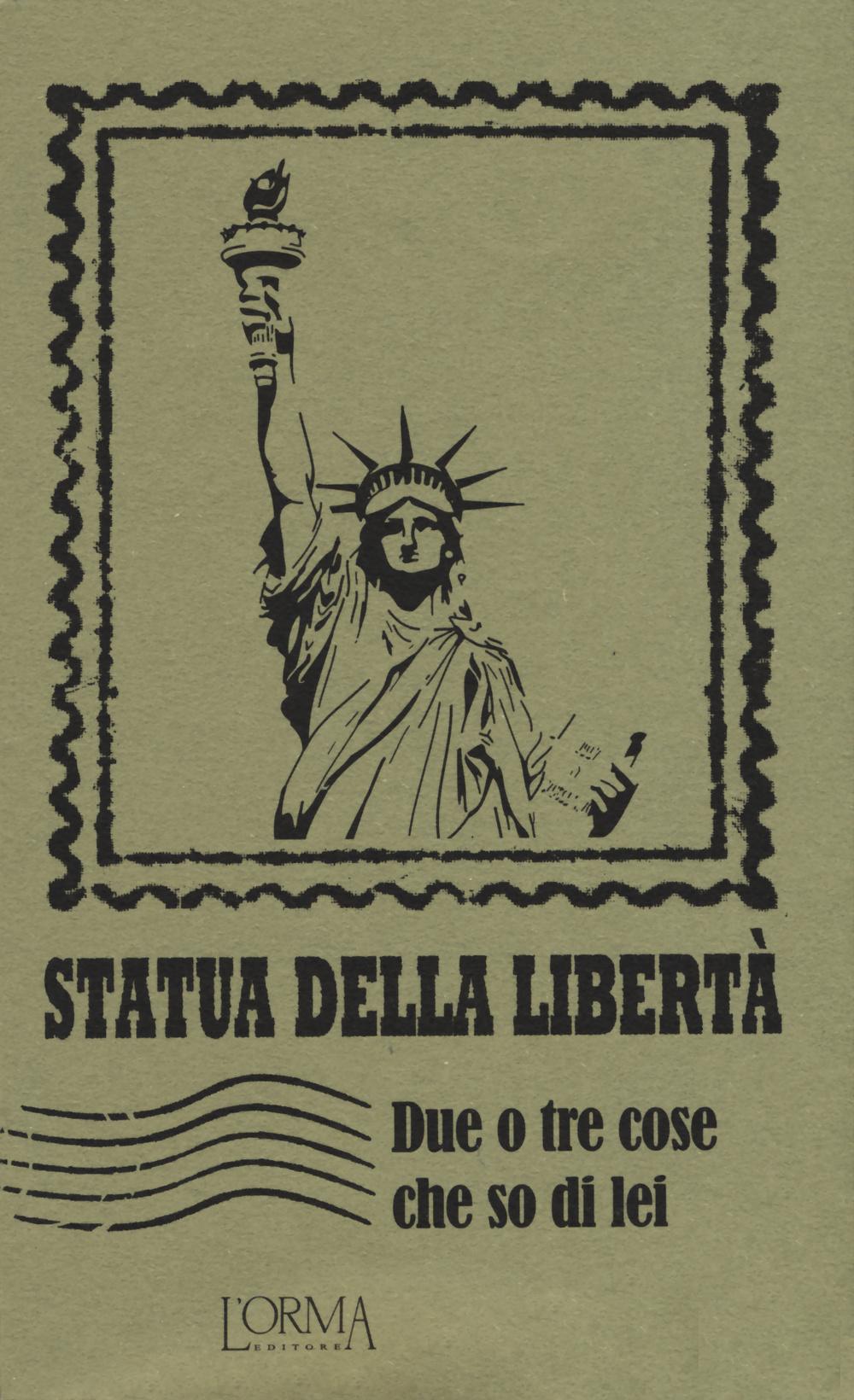 Vorderes Coverbild Statua della libertà. Due o tre cose che so di lei