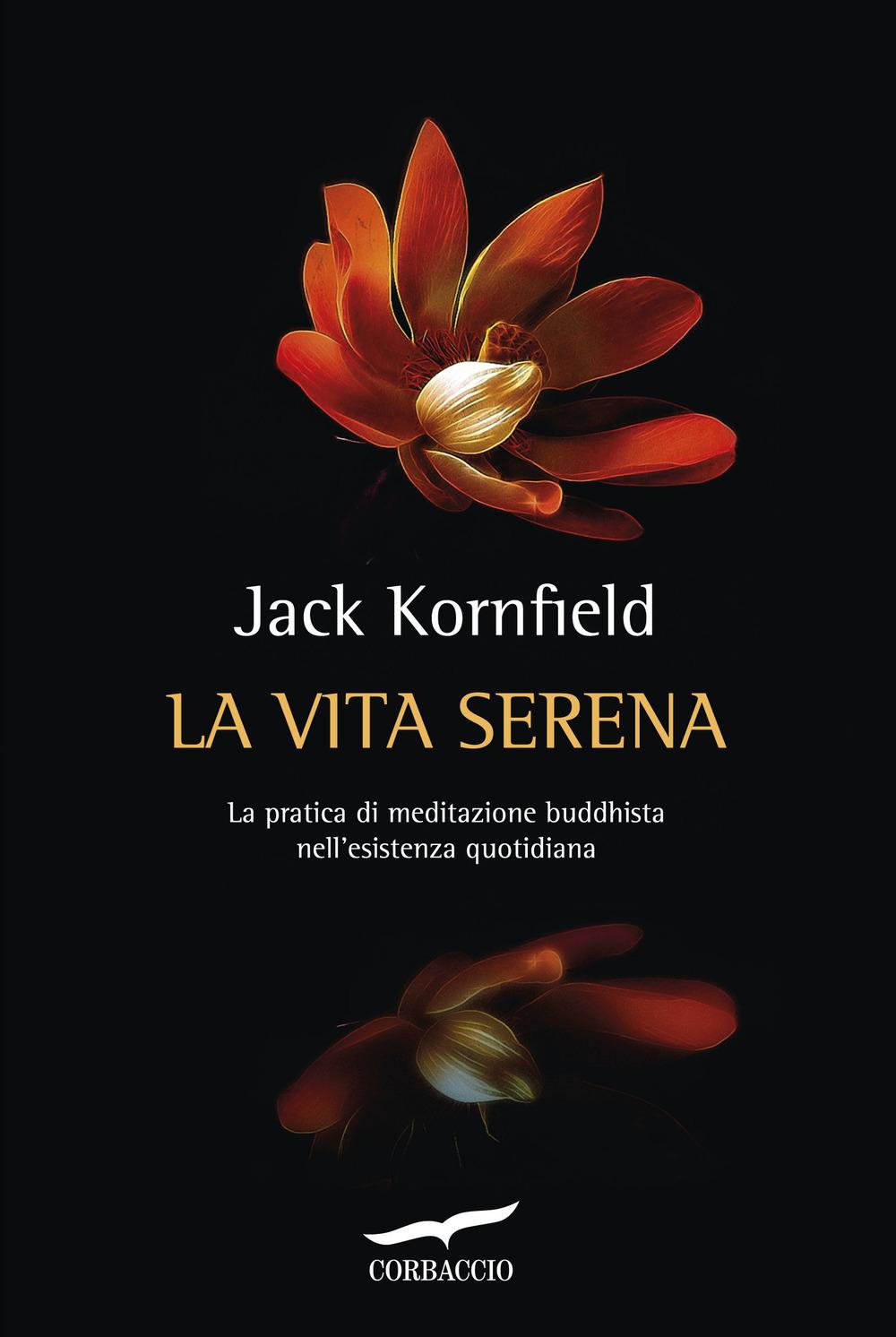 Vorderes Coverbild La vita serena. La pratica di meditazione buddhista nell'esperienza quotidiana