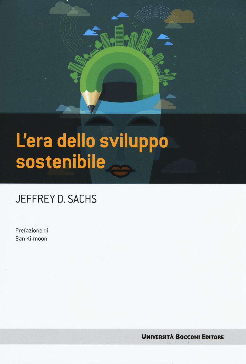 Vorderes Coverbild L' era dello sviluppo sostenibile