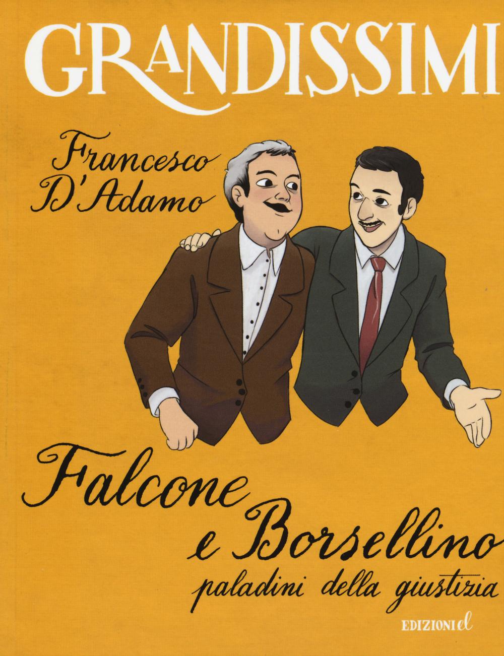 Vorderes Coverbild Falcone e Borsellino, paladini della giustizia