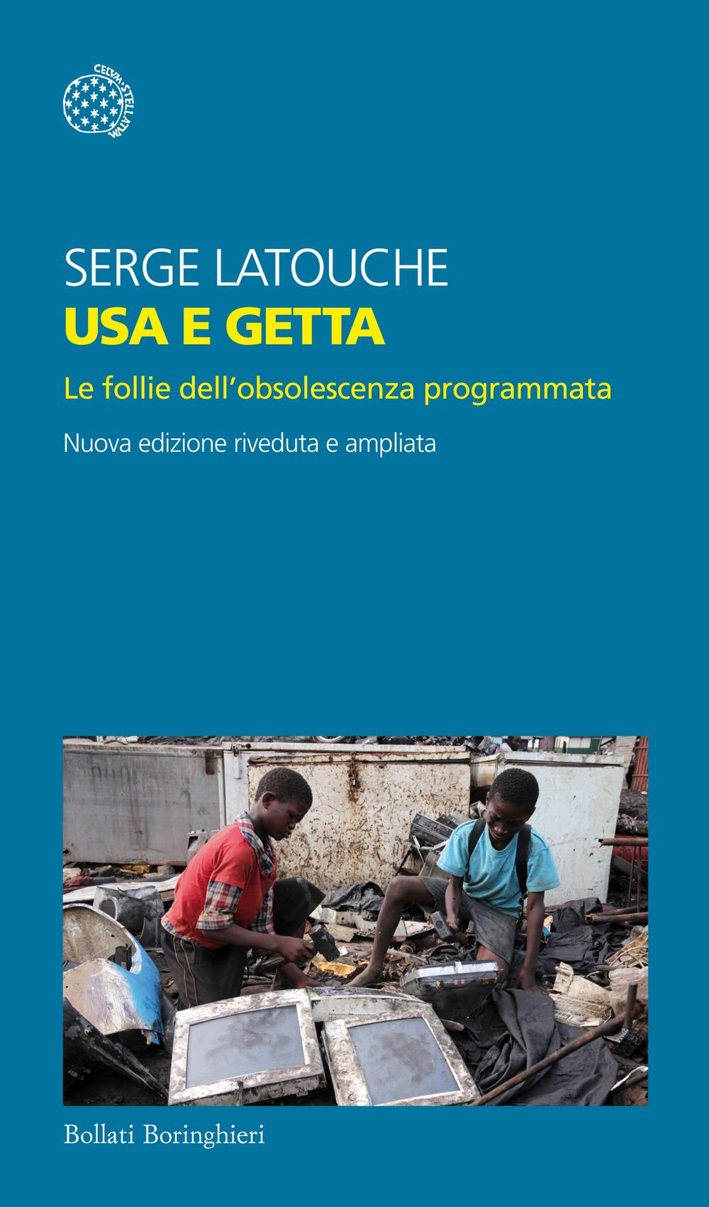Vorderes Coverbild Usa e getta. Le follie dell'obsolescenza programmata