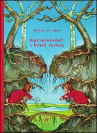 Vorderes Coverbild Wurzelkinder, i bimbi radice