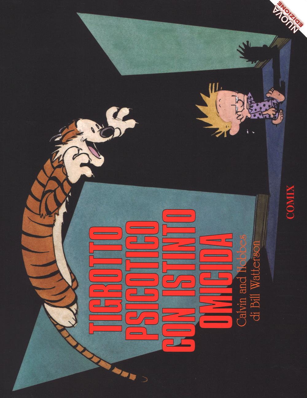 Vorderes Coverbild Tigrotto psicotico con istinto omicida. Calvin & Hobbes
