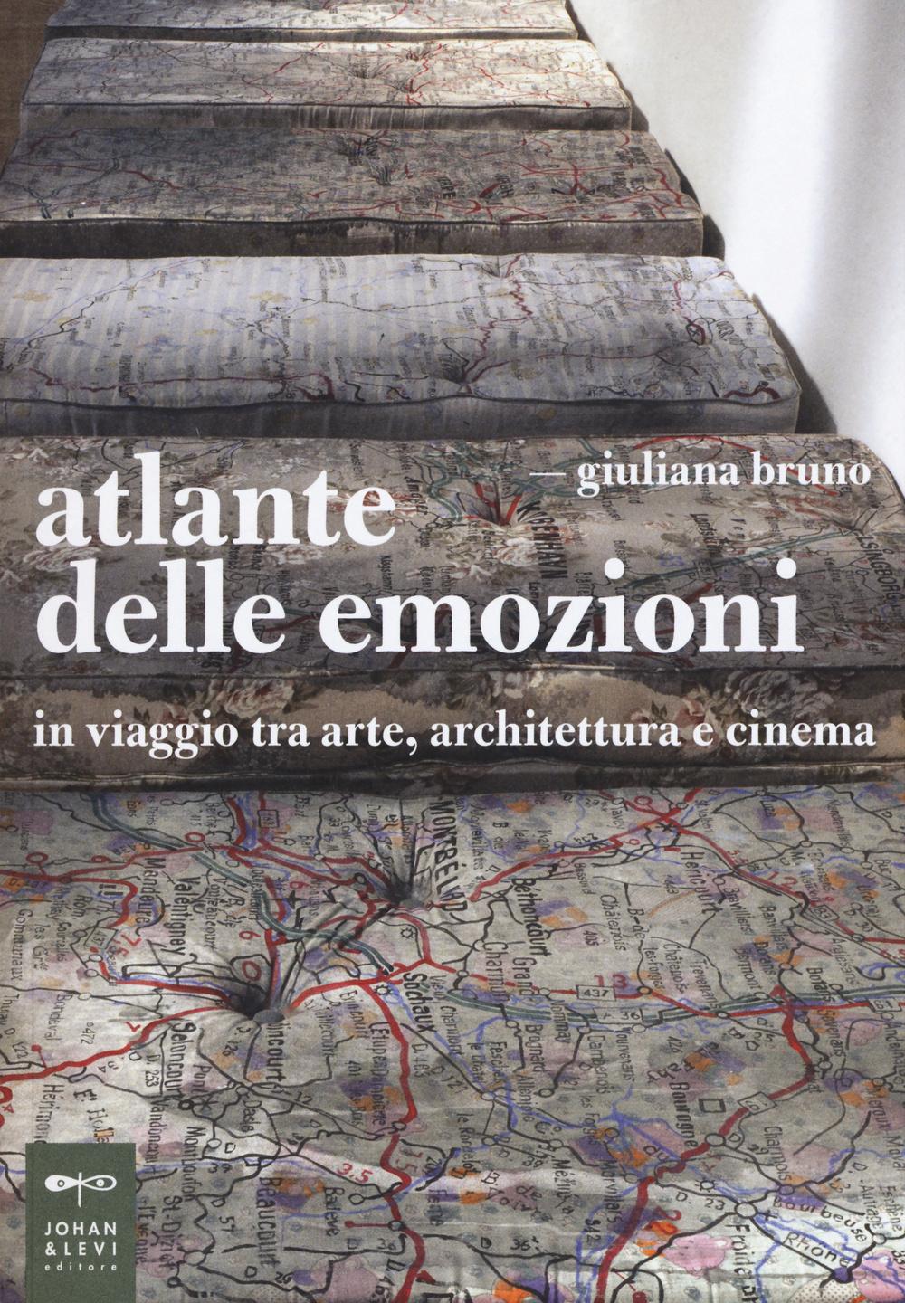 Vorderes Coverbild Atlante delle emozioni. In viaggio tra arte, architettura e cinema