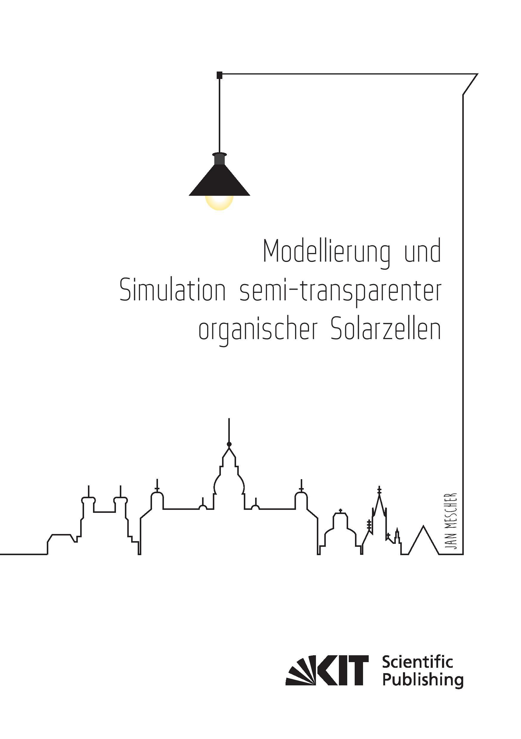 Vorderes Coverbild Modellierung und Simulation semi-transparenter organischer Solarzellen
