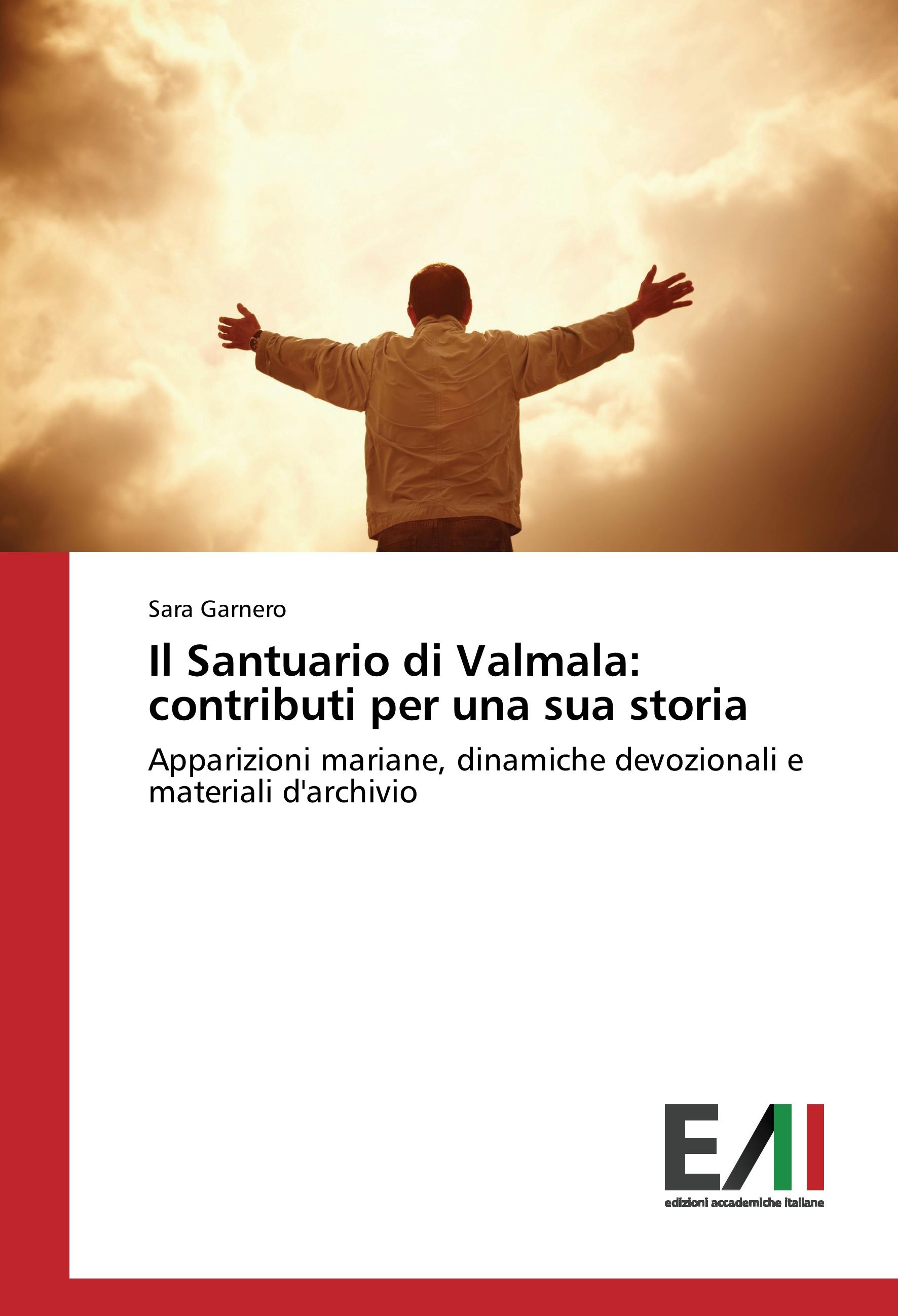 Vorderes Coverbild Il Santuario di Valmala: contributi per una sua storia