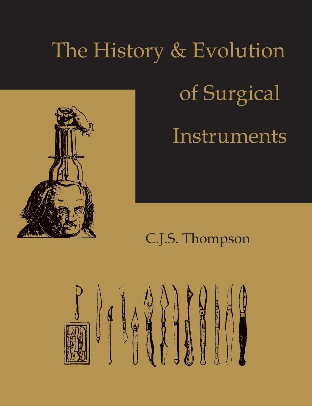 Vorderes Coverbild The History and Evolution of Surgical Instruments