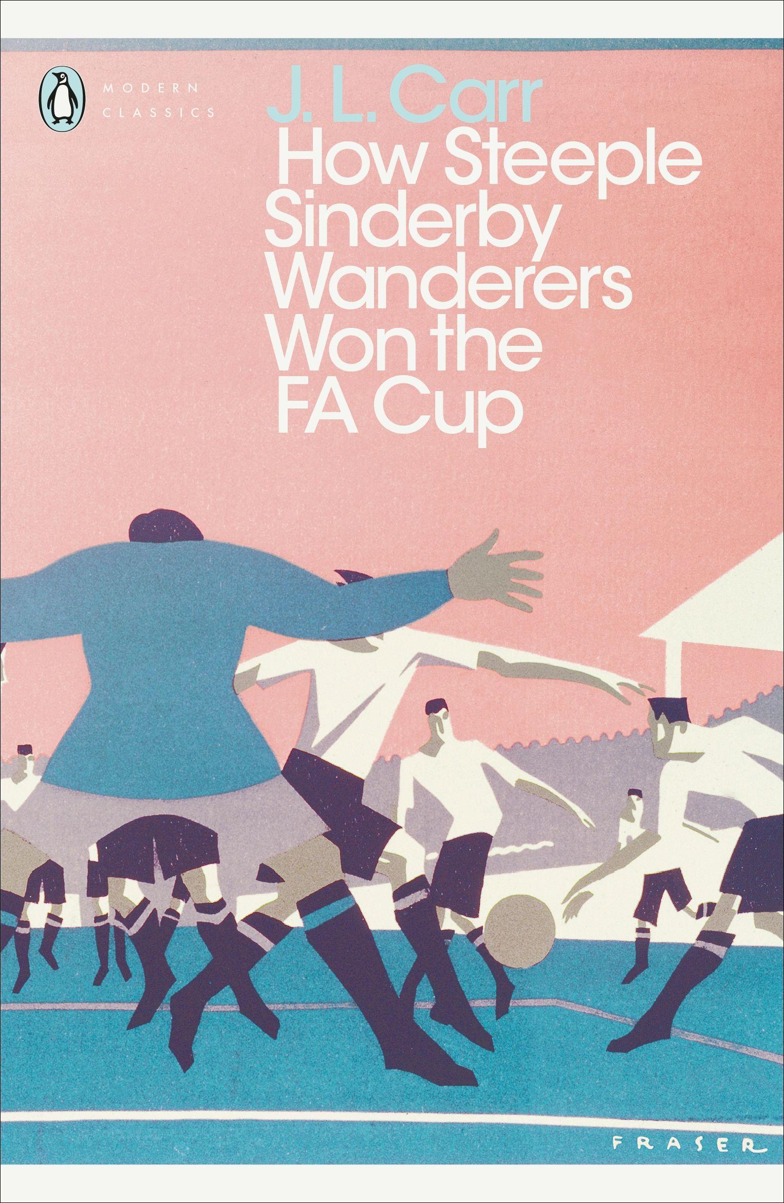 Vorderes Coverbild How Steeple Sinderby Wanderers Won the F.A. Cup