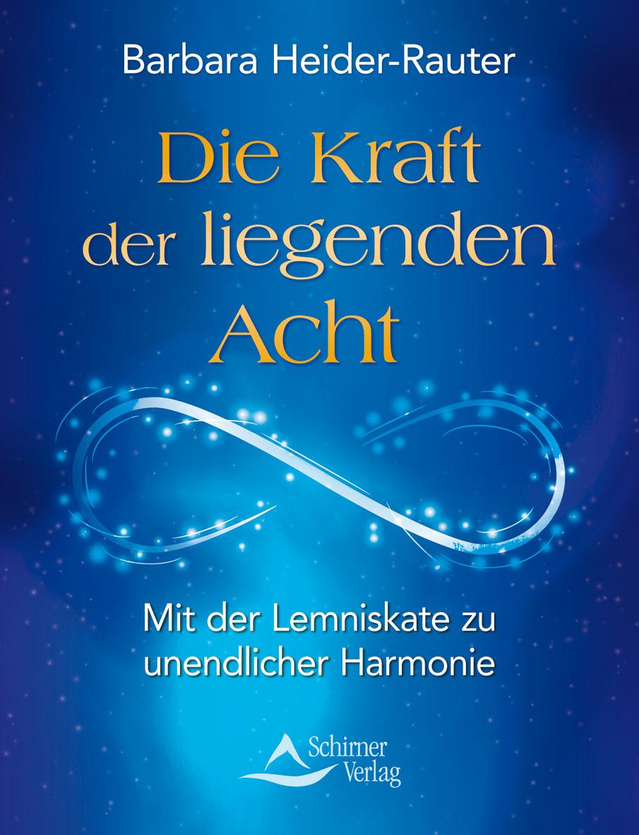 Vorderes Coverbild Die Kraft der liegenden Acht
