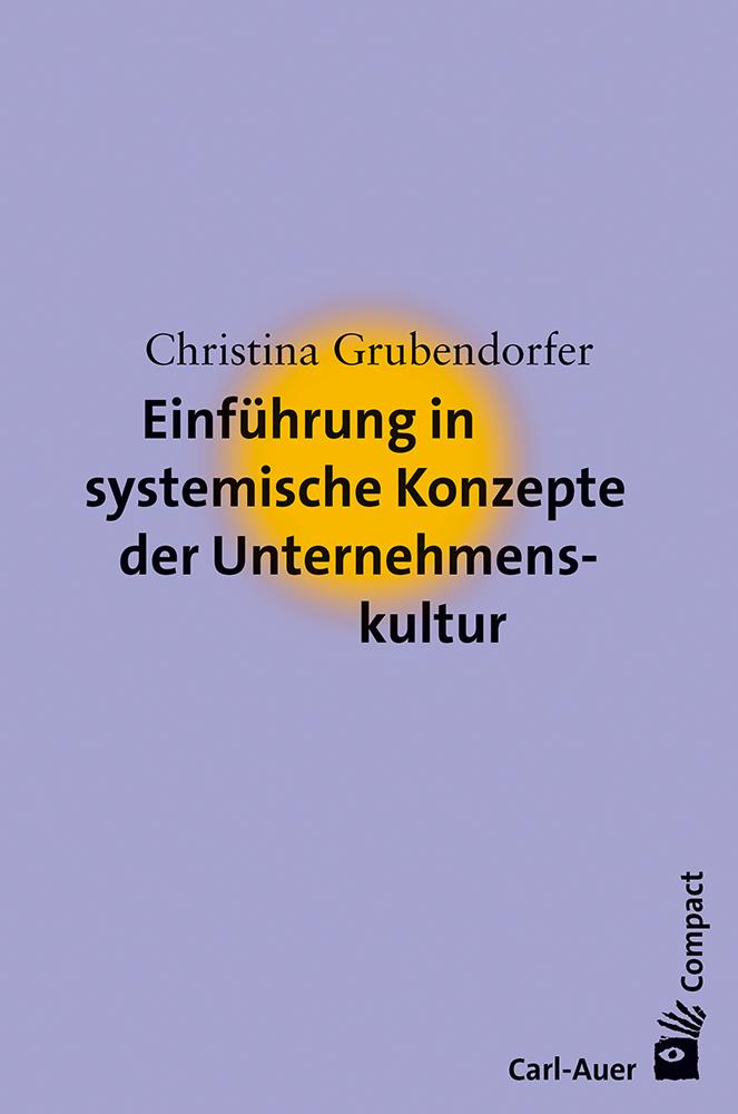 Vorderes Coverbild Einführung in systemische Konzepte der Unternehmenskultur