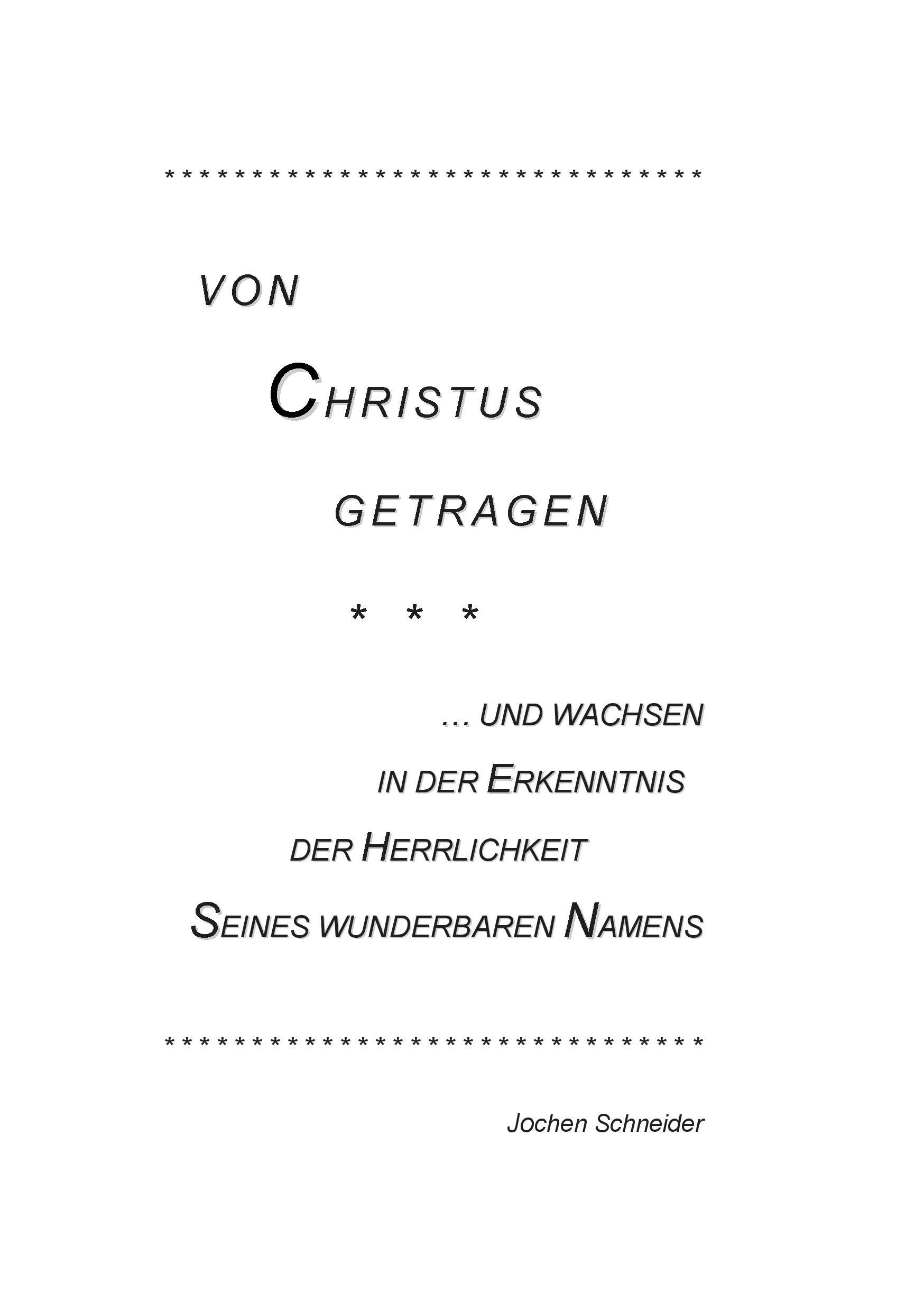 Vorderes Coverbild Von Christus getragen, und wachsen in der Herrlichkeit Seines wunderbaren Namens