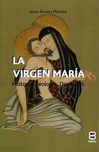 Vorderes Coverbild La Virgen María : historia, teología, devoción