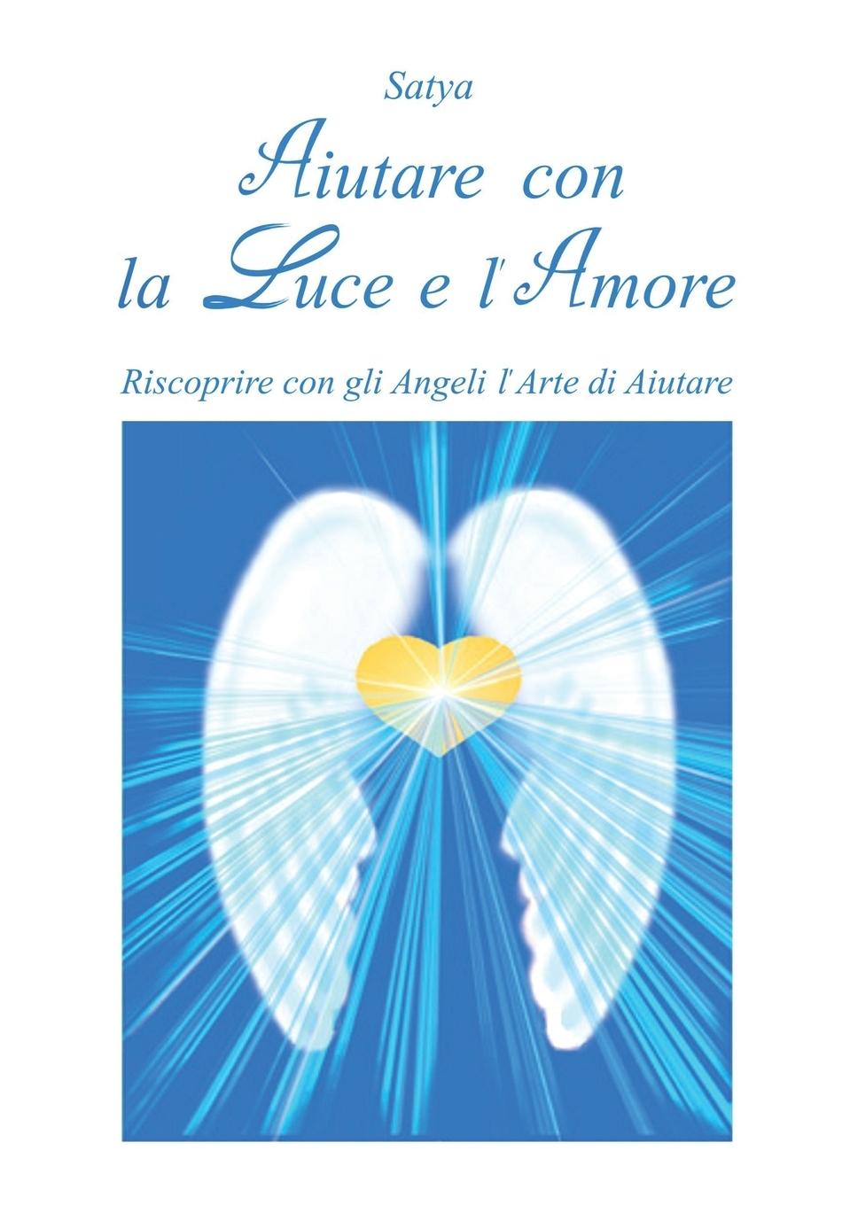 Vorderes Coverbild Aiutare con la luce e l'amore