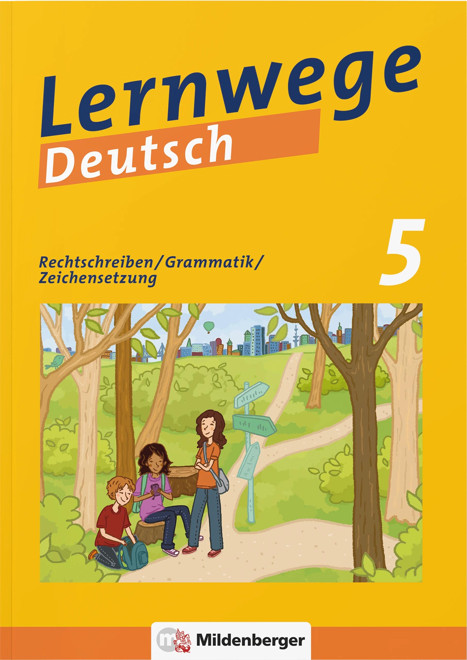 Vorderes Coverbild Lernwege Deutsch 1: Rechtschreibung - Grammatik - Zeichensetzung 5 (mit Lösungsheft)