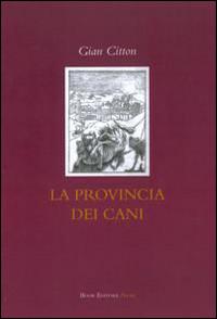 Vorderes Coverbild La provincia dei cani