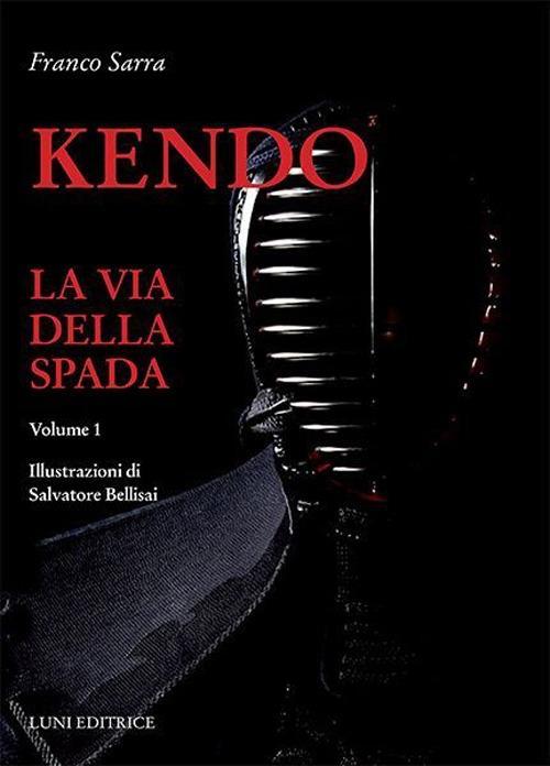 Vorderes Coverbild Sarra, F: Kendo. La via della spada