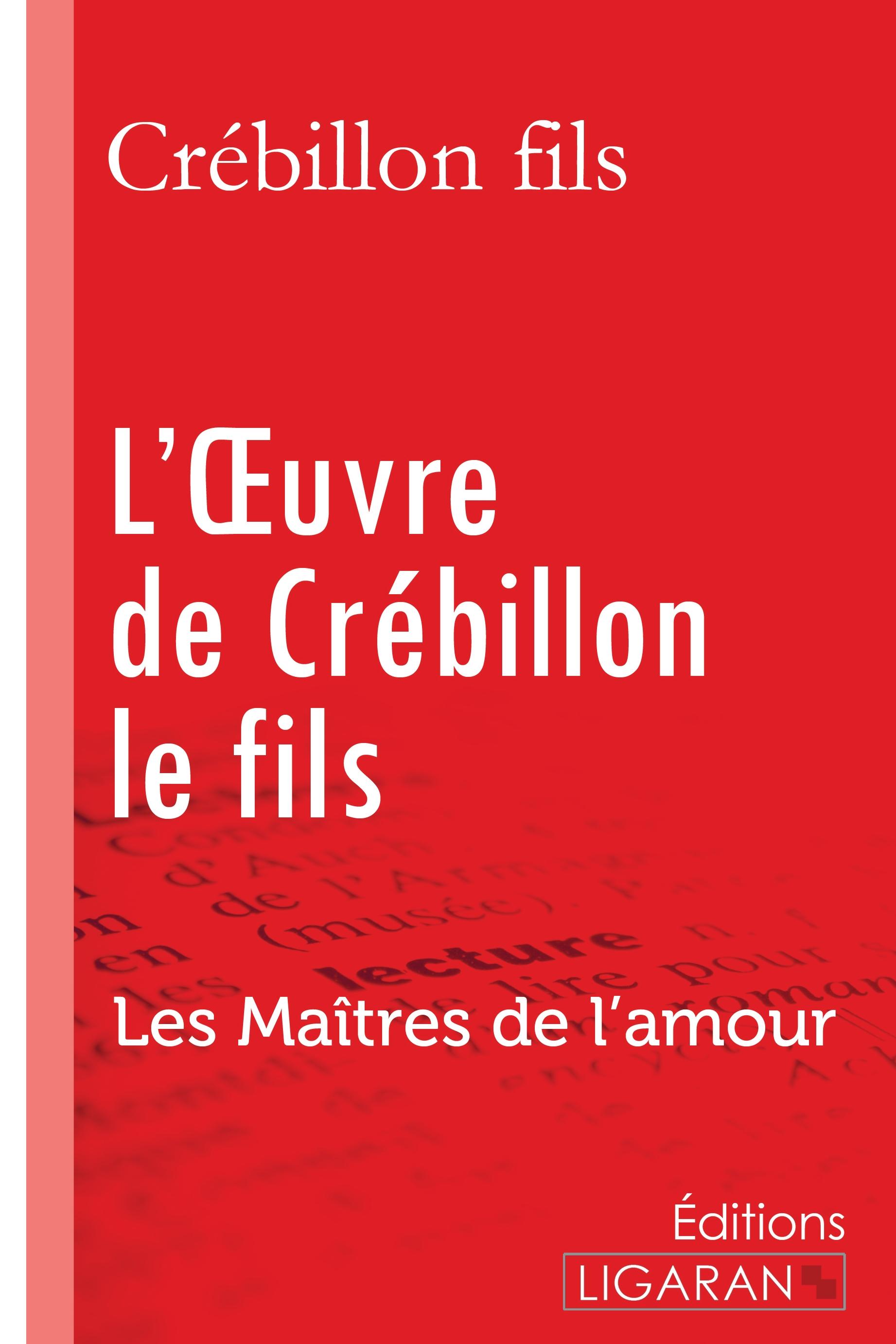 Vorderes Coverbild L'Oeuvre de Crébillon le fils