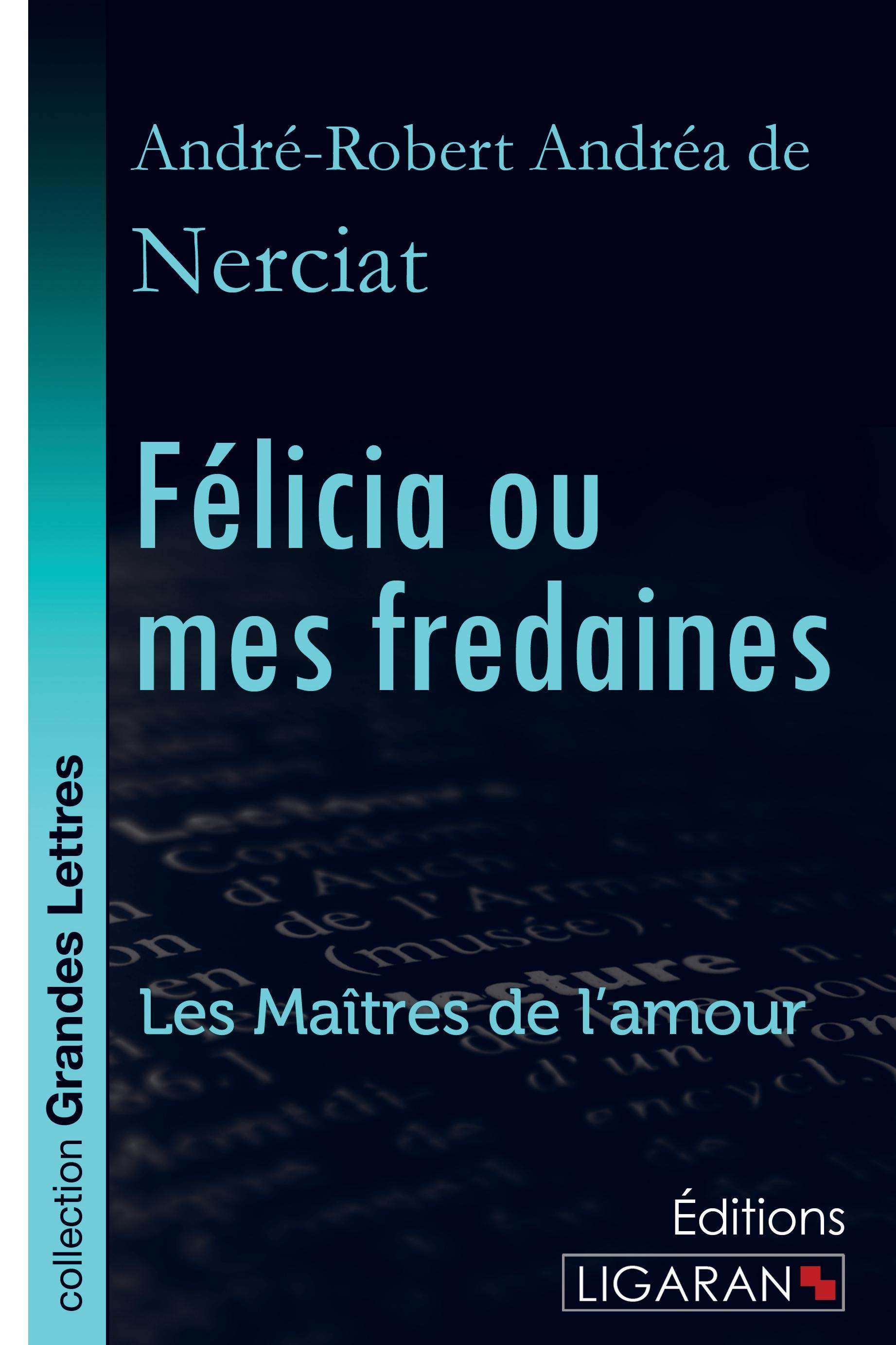 Vorderes Coverbild Félicia ou mes fredaines (grands caractères)