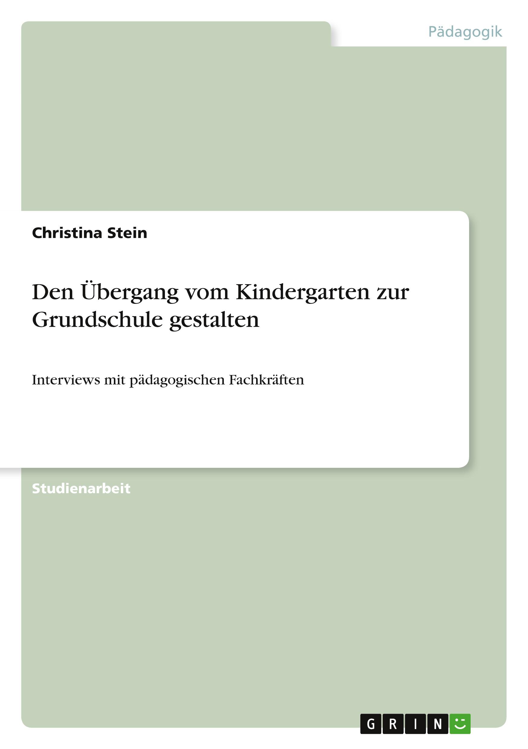 Vorderes Coverbild Den Übergang vom Kindergarten zur Grundschule gestalten