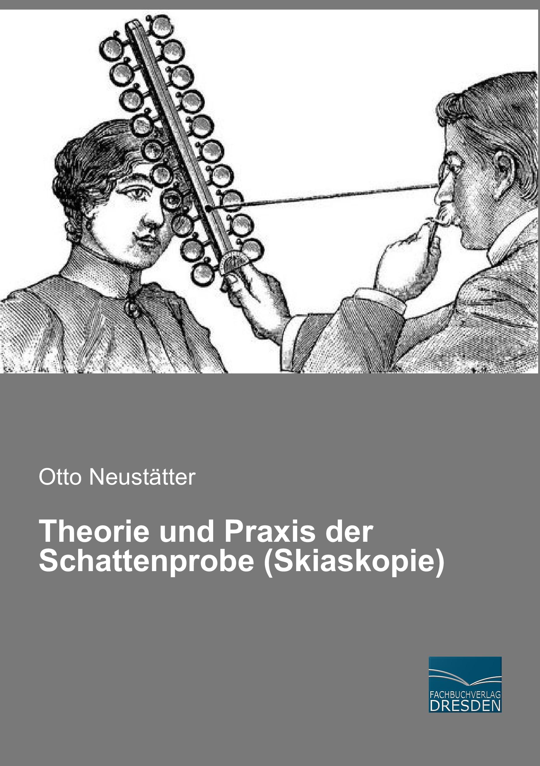 Vorderes Coverbild Theorie und Praxis der Schattenprobe (Skiaskopie)