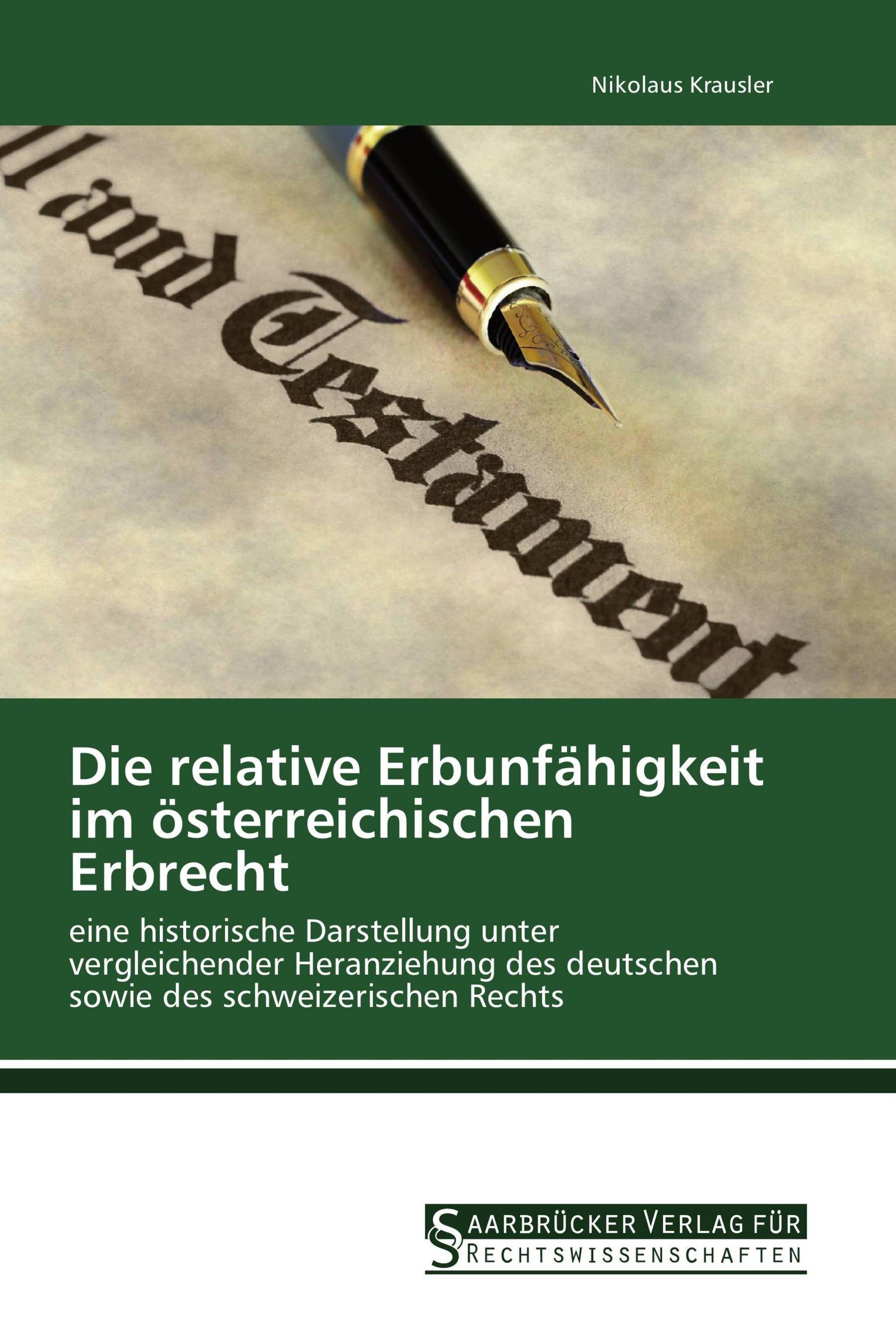 Vorderes Coverbild Die relative Erbunfähigkeit im österreichischen Erbrecht