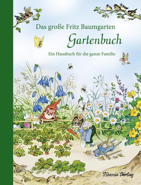 Vorderes Coverbild Das große Fritz Baumgarten Gartenbuch