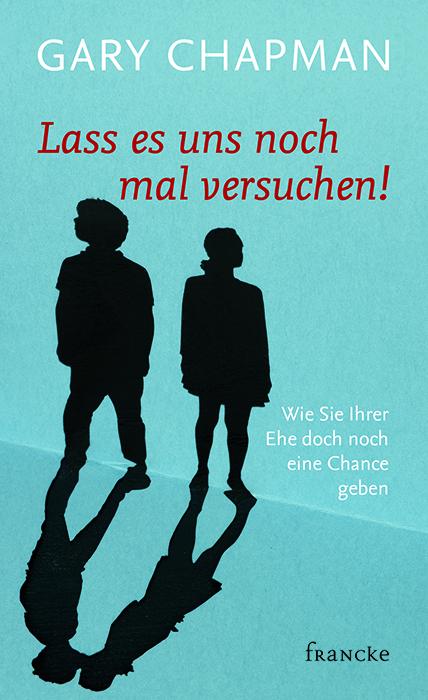 Vorderes Coverbild Lass es uns noch mal versuchen!
