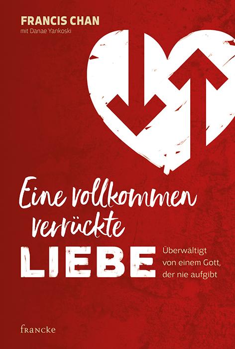Vorderes Coverbild Eine vollkommen verrückte Liebe