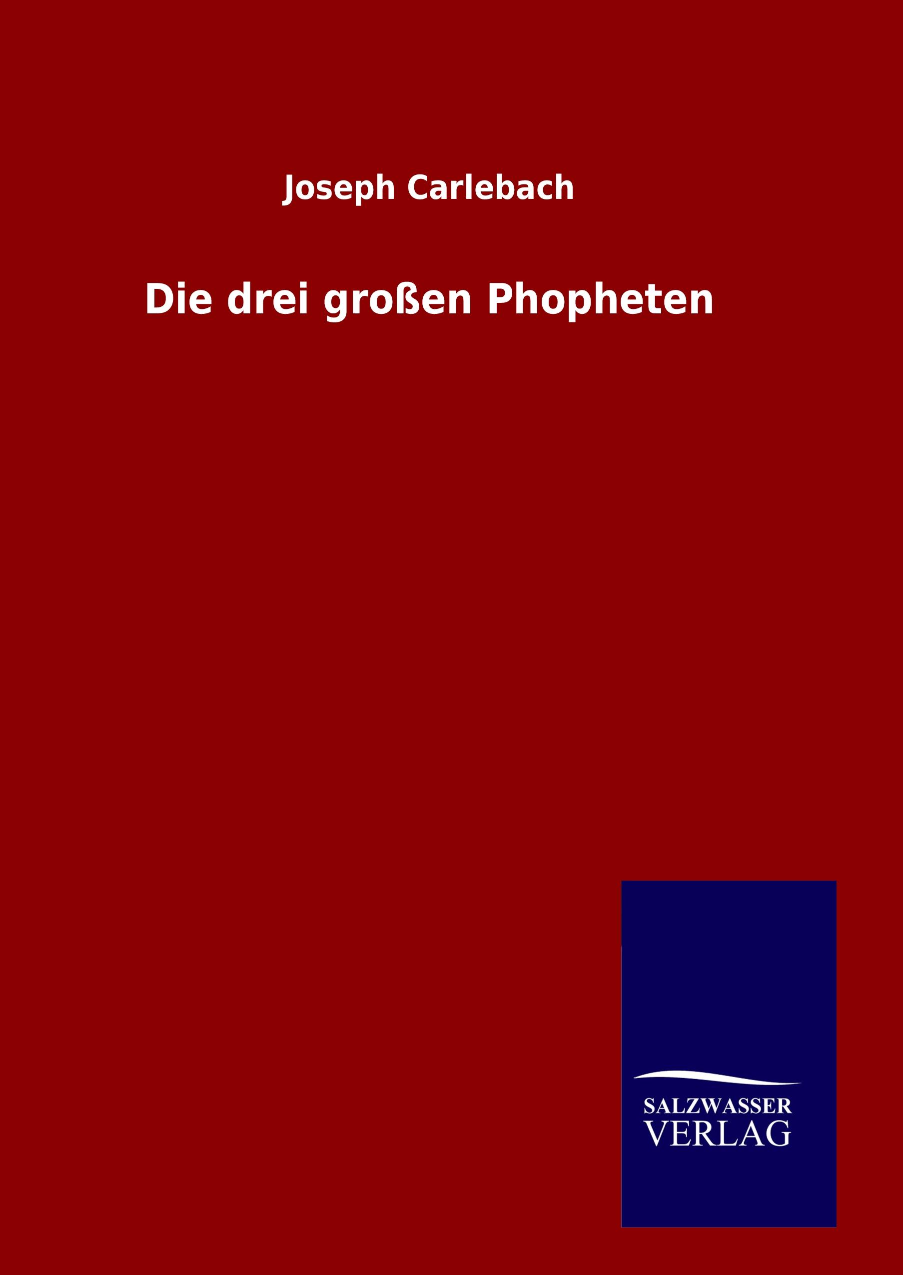 Vorderes Coverbild Die drei großen Phopheten