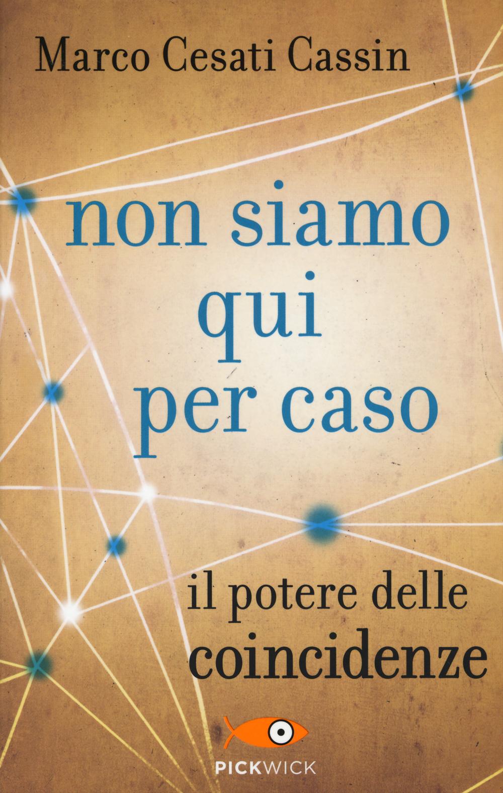 Vorderes Coverbild Non siamo qui per caso. Il potere delle coincidenze