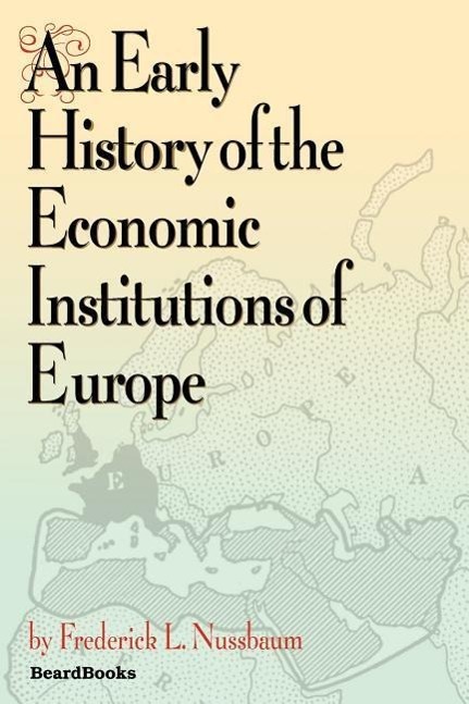 Vorderes Coverbild An Early History of the Economic Institutions of Europe