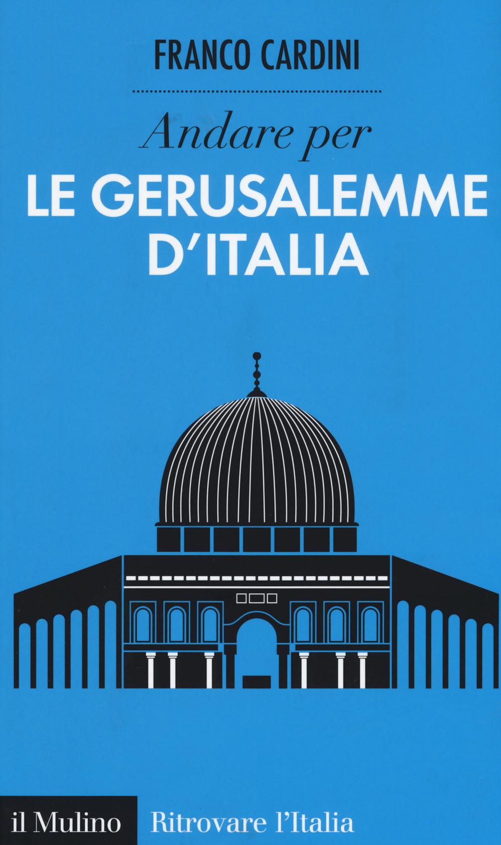 Vorderes Coverbild Andare per le Gerusalemme d'Italia