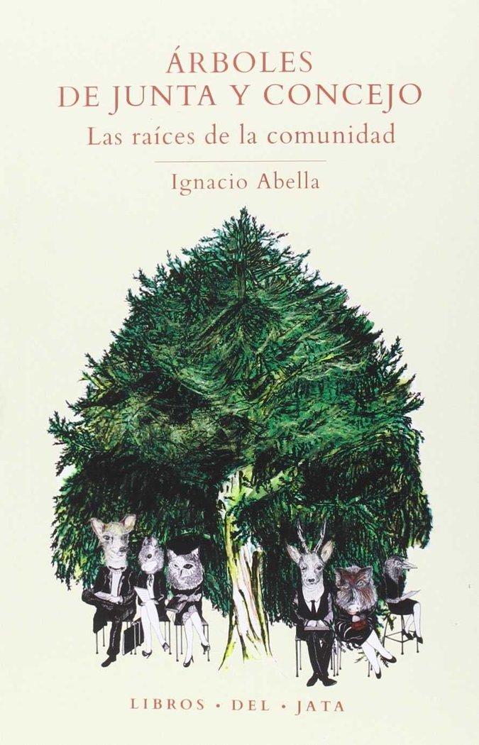 Vorderes Coverbild Árboles de junta y concejo : las raíces de la comunidad