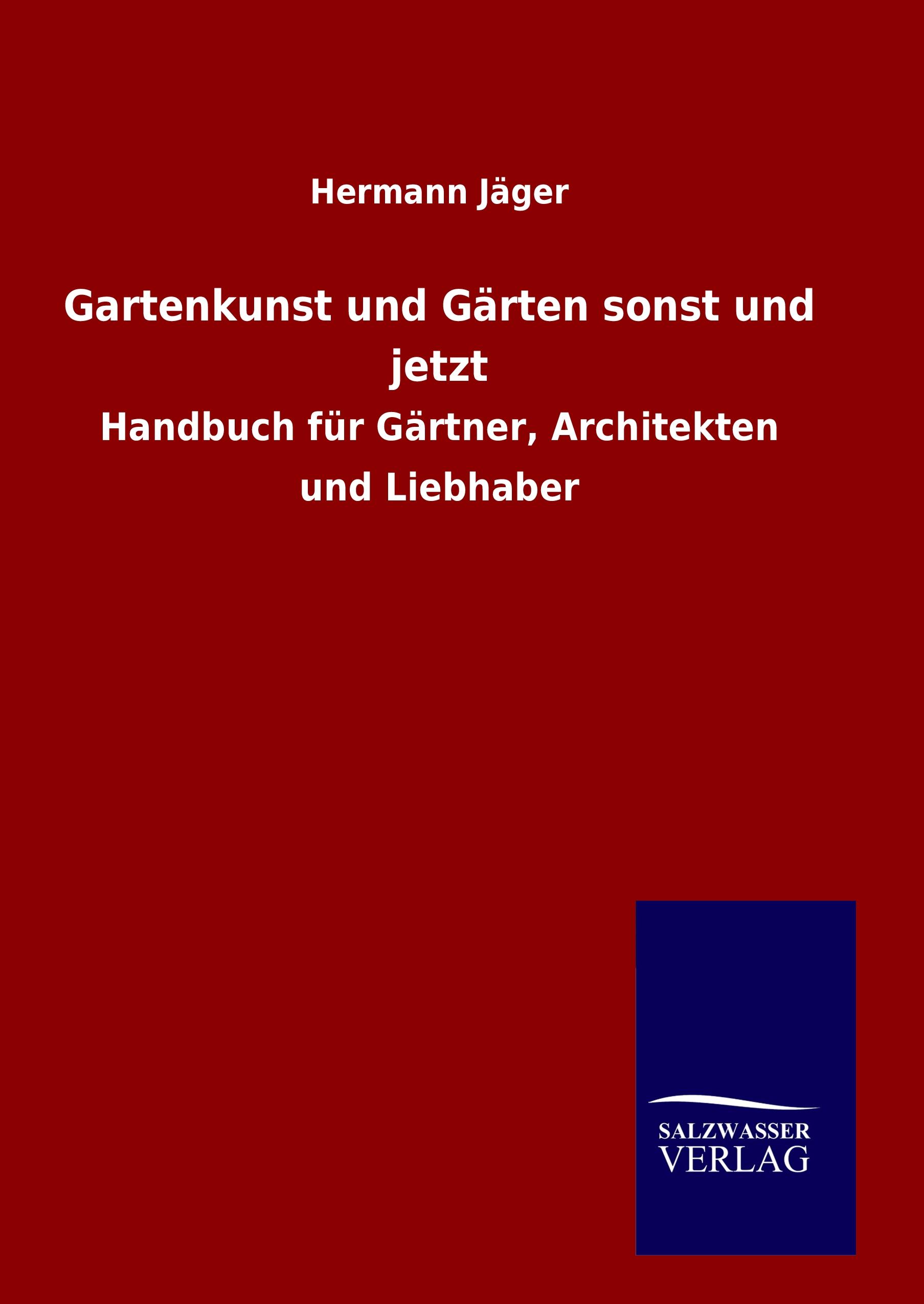 Vorderes Coverbild Gartenkunst und Gärten sonst und jetzt